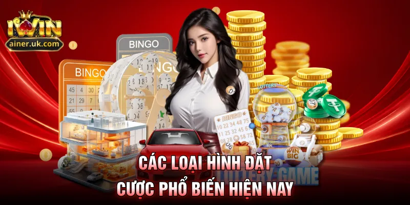 Các loại hình đặt cược phổ biến hiện nay