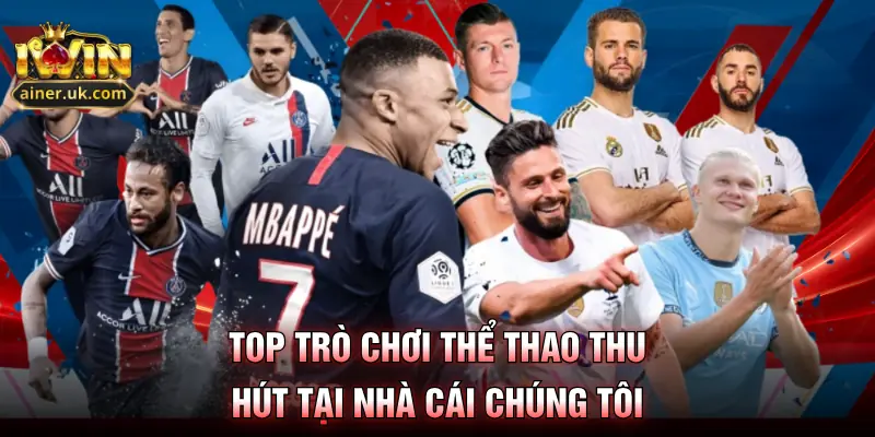 Top trò chơi thể thao thu hút tại nhà cái chúng tôi